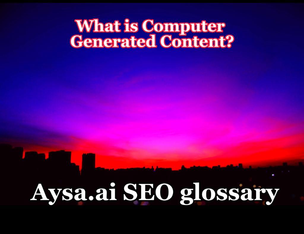 Computer-Generated Content